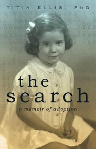 Cover image for The Search: A Memoir of an Adopted Woman