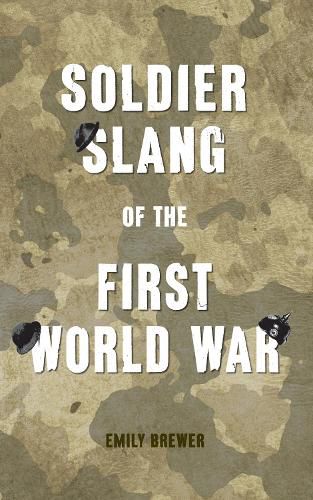 Cover image for Soldier Slang of the First World War