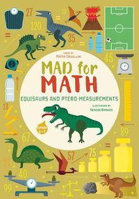 Cover image for Equisaurs and Ptero-Measurements: Mad For Math