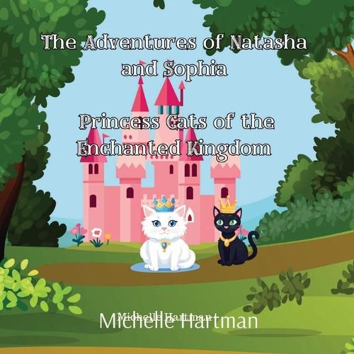 Cover image for The Adventures of Natasha and Sophia of the Enchanted Kingdom