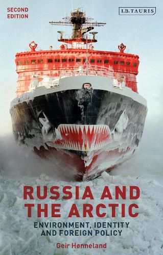 Cover image for Russia and the Arctic: Environment, Identity and Foreign Policy