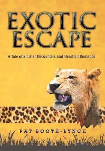 Cover image for Exotic Escape: A Tale of Sinister Encounters and Heartfelt Romance