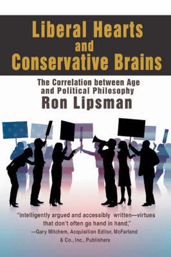 Cover image for Liberal Hearts and Conservative Brains: The Correlation Between Age and Political Philosophy