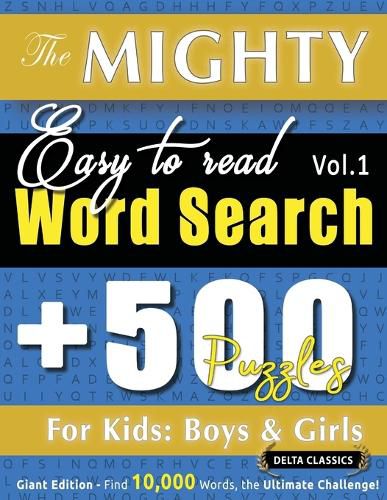 Cover image for The Mighty Easy to Read Word Search - 500 Puzzles for Kids