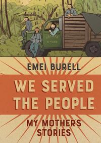 Cover image for We Served the People: My Mother's Stories