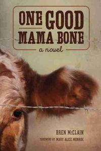 Cover image for One Good Mama Bone: A Novel