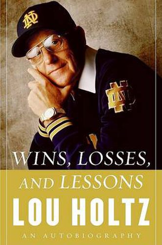 Cover image for Wins, Losses And Lessons: An Autobiography