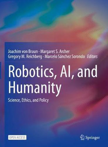 Robotics, AI, and Humanity: Science, Ethics, and Policy