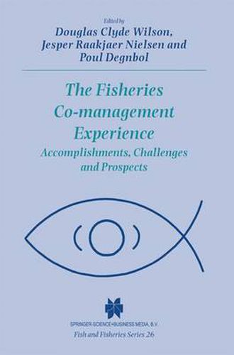 The Fisheries Co-management Experience: Accomplishments, Challenges and Prospects