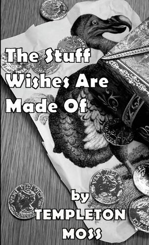 Cover image for The Stuff Wishes Are Made Of