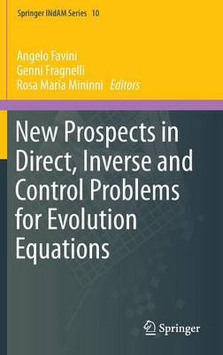 Cover image for New Prospects in Direct, Inverse and Control Problems for Evolution Equations