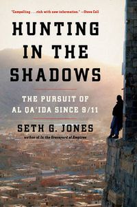 Cover image for Hunting in the Shadows: The Pursuit of al Qa'ida since 9/11