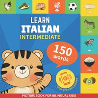 Cover image for Learn italian - 150 words with pronunciations - Intermediate
