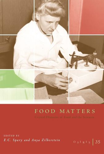 Cover image for Osiris, Volume 35: Food Matters: Critical Histories of Food and the Sciences