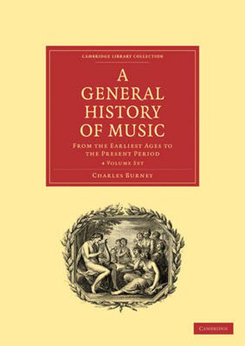 Cover image for A General History of Music 4 Volume Paperback Set: From the Earliest Ages to the Present Period