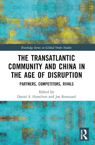 Cover image for The Transatlantic Community and China in the Age of Disruption