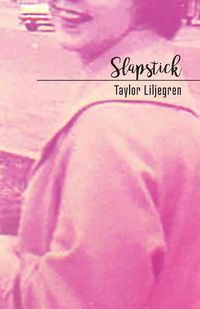 Cover image for Slapstick: The Lucy Poems