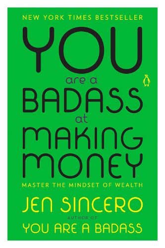 Cover image for You Are a Badass at Making Money: Master the Mindset of Wealth