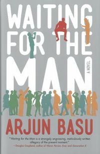 Cover image for Waiting For The Man: A Novel