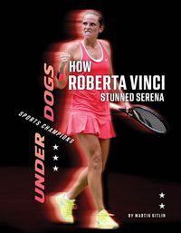 Cover image for How Roberta Vinci Stunned Serena