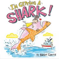 Cover image for I'm Getting a Shark!