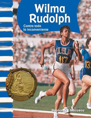 Cover image for Wilma Rudolph (Spanish Version): Contra todo lo inconveniente (Against All Odds)