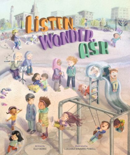 Cover image for Listen, Wonder, Ask