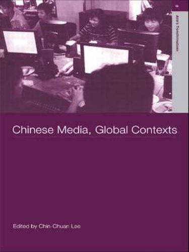 Cover image for Chinese Media, Global Contexts