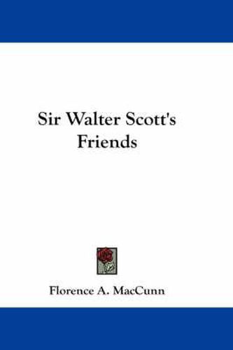 Cover image for Sir Walter Scott's Friends