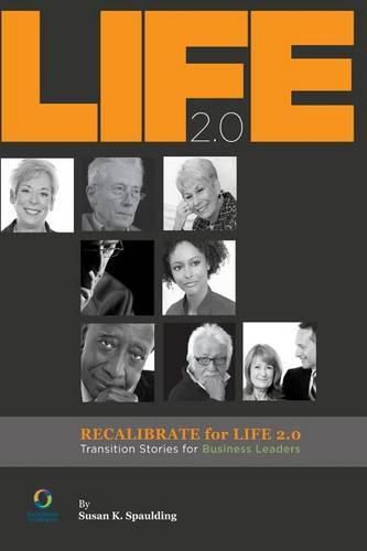 Cover image for Recalibrate for Life 2.0: Transition Stories for Business Leaders