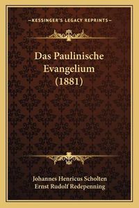 Cover image for Das Paulinische Evangelium (1881)