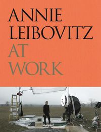 Cover image for Annie Leibovitz at Work