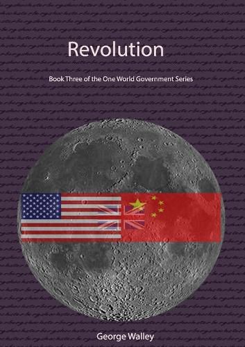 Cover image for Revolution - Book Three of the One World Government Series