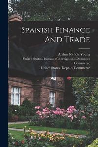 Cover image for Spanish Finance And Trade