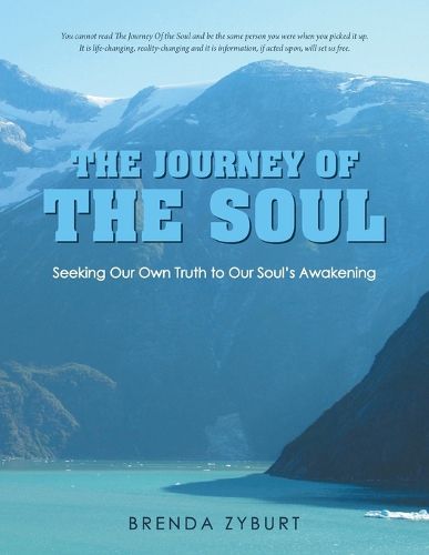 Cover image for The Journey of the Soul: Seeking Our Own Truth to Our Soul's Awakening