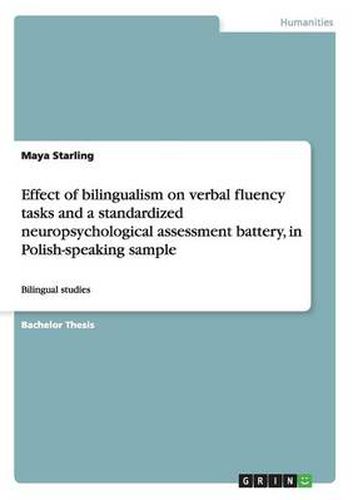 Cover image for Effect of bilingualism on verbal fluency tasks and a standardized neuropsychological assessment battery, in Polish-speaking sample: Bilingual studies