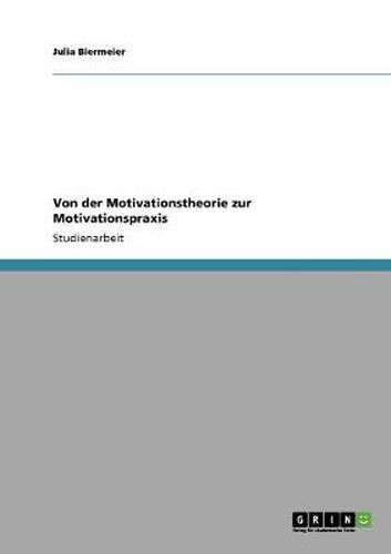 Cover image for Von der Motivationstheorie zur Motivationspraxis