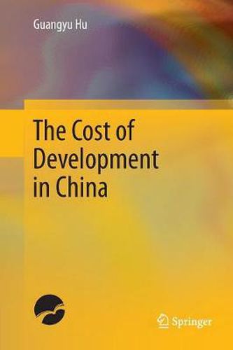 Cover image for The Cost of Development in China