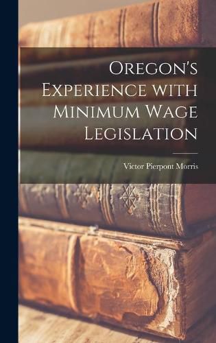 Cover image for Oregon's Experience With Minimum Wage Legislation