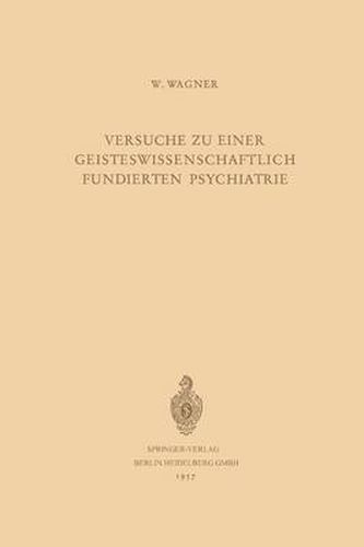 Cover image for Versuche Zu Einer Geisteswissenschaftlich Fundierten Psychiatrie