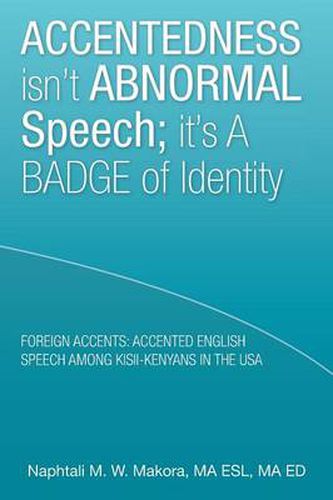 Accentedness Isn't Abnormal Speech; It's a Badge of Identity