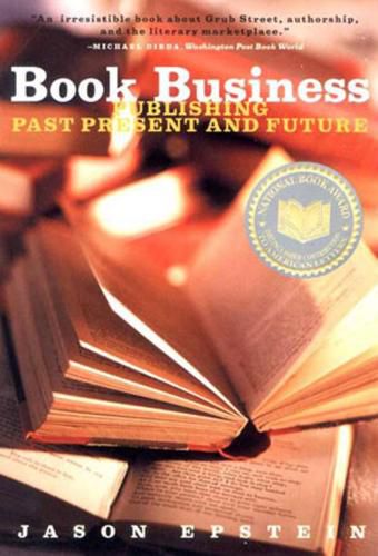 Cover image for Book Business: Publishing, Past, Present and Future