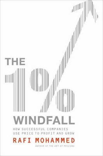 Cover image for The 1% Windfall: How Successful Companies Use Price to Profit and Grow