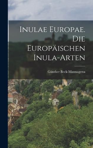 Cover image for Inulae Europae. Die europaeischen Inula-arten