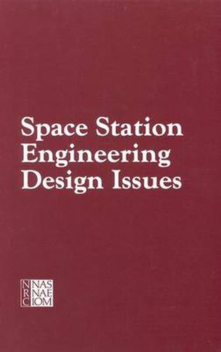 Space Station Engineering Design Issues: Report of a Workshop