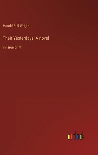 Cover image for Their Yesterdays; A novel