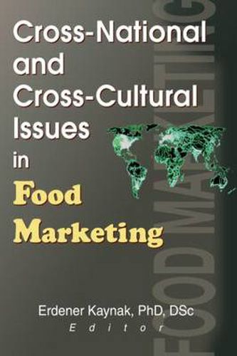 Cover image for Cross-National and Cross-Cultural Issues in Food Marketing