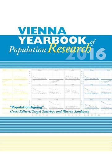 Vienna Yearbook of Population Research / Vienna Yearbook of Population Research 2017 (Vol. 14): Special Issue on Population Ageing