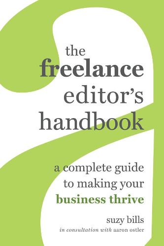 Cover image for The Freelance Editor's Handbook: A Complete Guide to Making Your Business Thrive