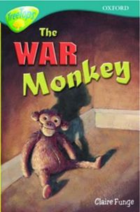 Cover image for Oxford Reading Tree: Level 16: Treetops: More Stories A: the War Monkey